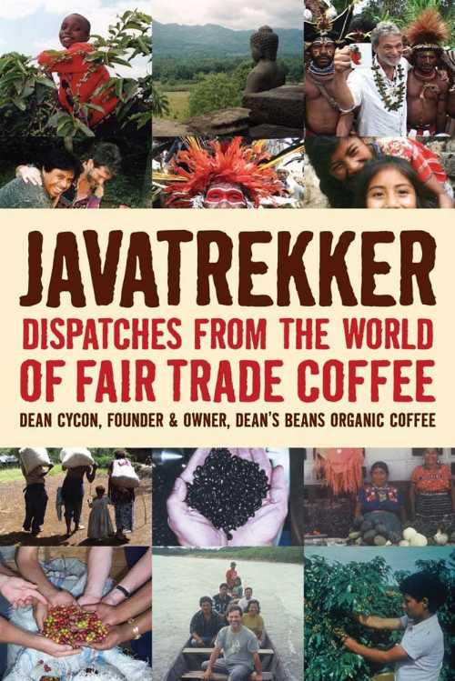 【古本】 Javatrekker: Dispatches from the World of Fair Trade Coffee - Dean Cycon (Chelsea Green Publishing) 【紙書籍】 9781933392707