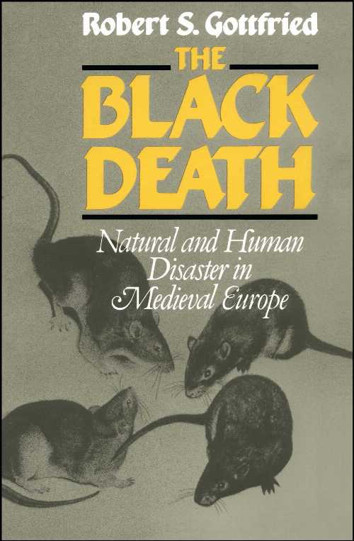 【古本】 Black Death: Natural and Human Disaster in Medieval Europe - Robert S Gottfried (Free Press) 【紙書籍】 0029123704