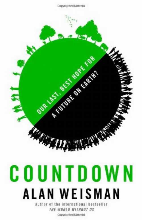 【古本】 Countdown: Our Last, Best Hope for a Future on Earth? - Alan Weisman (Little, Brown and Company) 【紙書籍】 9780316097758