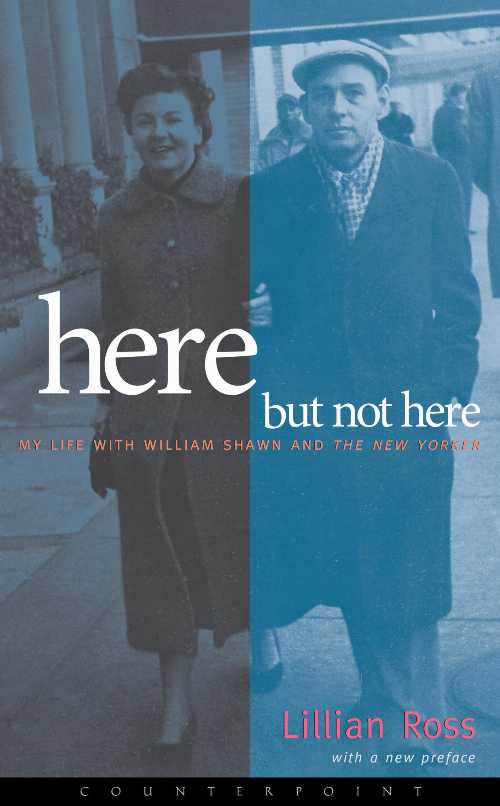 【古本】 Here But Not Here - Lillian Ross (Counterpoint) 【紙書籍】 9781582431109
