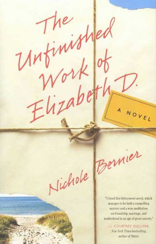 【古本】 Unfinished Work of Elizabeth D. - Nichole Bernier (Crown) 【紙書籍】 9780307887801