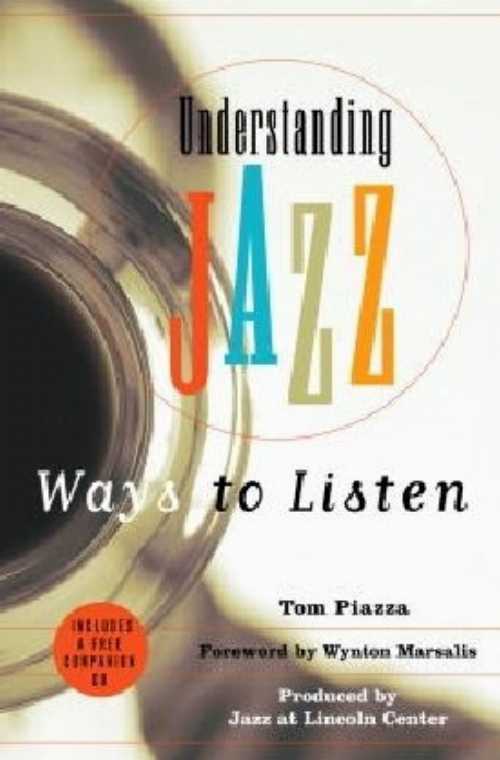 【古本】 Understanding Jazz: Ways to Listen [With Audio CD] - Tom Piazza (Random House) 【紙書籍】 9781400063697