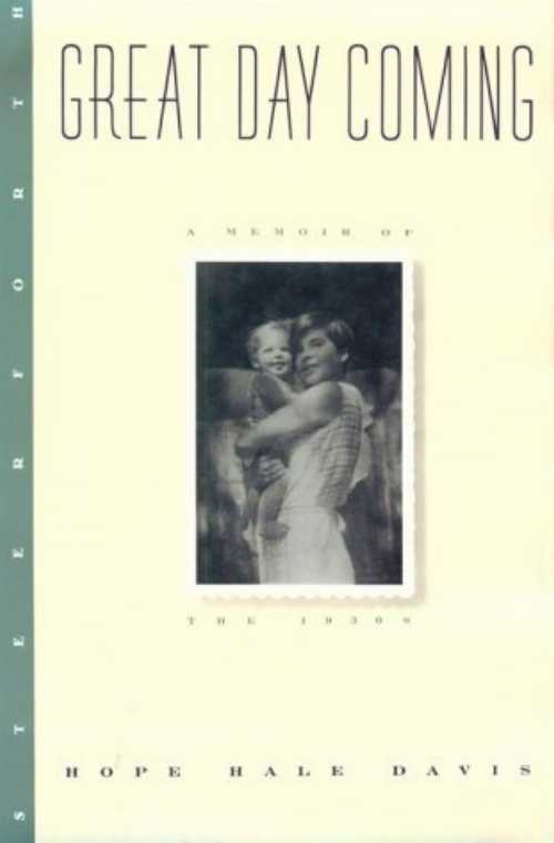 【古本】 Great Day Coming: A Memoir of the Thirties - Hope Hale Davis (Steerforth Pr) 【紙書籍】 9781883642174