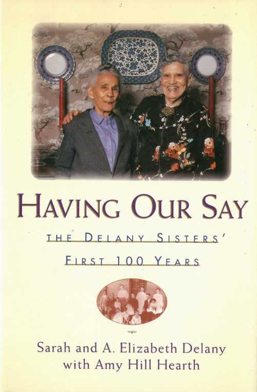 【古本】 Having Our Say: The Delany Sisters First 100 Years - Sarah Delany (Kodansha USA) 【紙書籍】 9781568360102