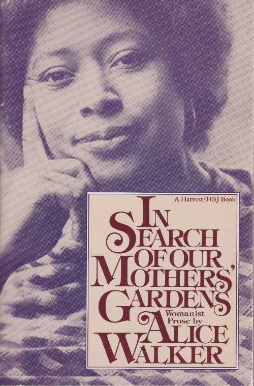 【古本】 In Search of Our Mothers' Gardens: Womanist Prose - Alice Walker (Harvest Books) 【紙書籍】 9780156445443