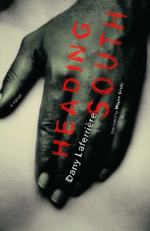 【古本】 Heading South - Dany Laferriere (Douglas & McIntyre) 【紙書籍】 9781553654834