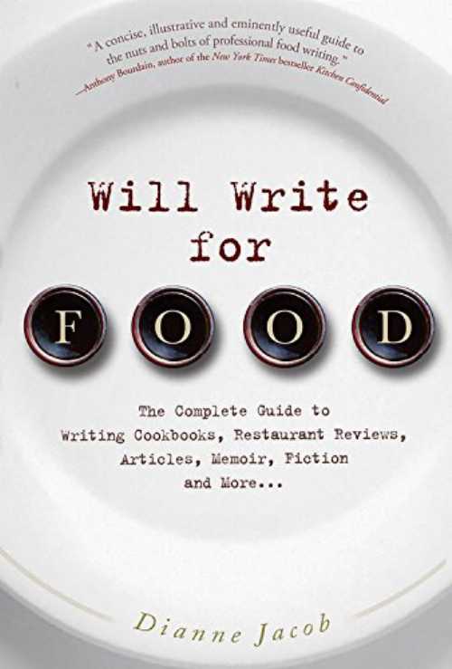 【古本】 Will Write for Food: The Complete Guide to Writing Cookbooks, Restaurant Reviews, Articles, Memoir, Fiction and More... - Dianne Jacob (Da Capo Lifelong Books) 【紙書籍】 9781569243770