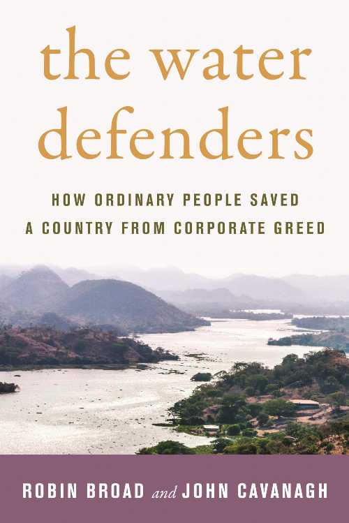 【古本】 Water Defenders: How Ordinary People Saved a Country from Corporate Greed - Robin Broad..
