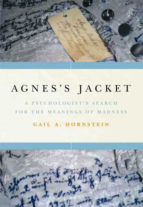 【古本】 Agnes's Jacket: A Psychologist's Search for the Meanings of Madness.Revised and Updated with a New Epilogue by the Author - Gail Hornstein (Routledge) 【紙書籍】 9781594865442
