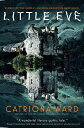 【古本】 Little Eve - Catriona Ward (Tor Nightfire) 【紙書籍】 9781250812650