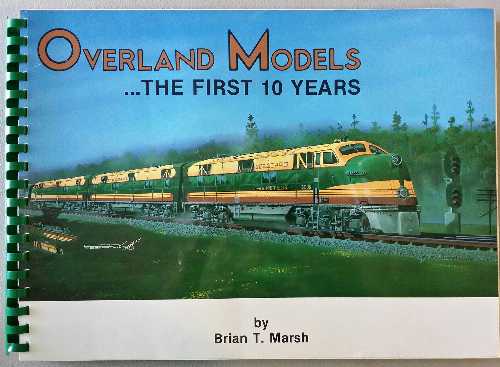 【古本】 Overland Models: The First 10 Years - Brian T. Marsh (Overland Models Inc.) 【紙書籍】 0961795514