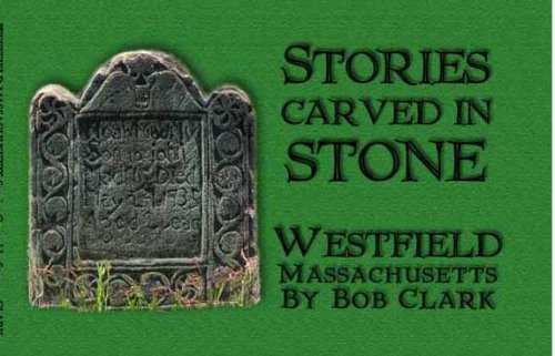 【古本】 Westfield, Massachusetts: Stories Carved in Stone - Bob Clark (Dog Pond Press) 【紙書籍】 9780975536230