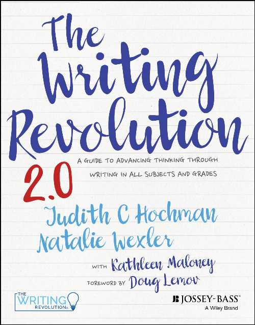 【古本】 Writing Revolution 2.0: A Guide to Advancing Thinking Through Writing in All Subjects a..