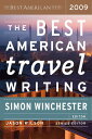 【古本】 Best American Travel Writing 2009 (2009) - Simon Winchester (Mariner Books) 【紙書籍】 9780618858668