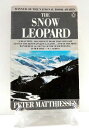 【古本】 Snow Leopard - Peter Matthiessen (Penguin) 【紙書籍】 9780140102666