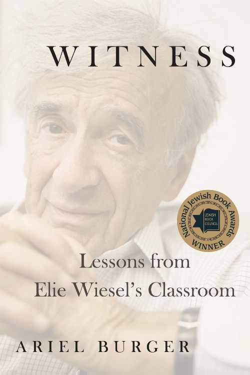 【古本】 Witness: Lessons from Elie Wiesel's Classroom - Ariel Burger (HarperOne) 【紙書籍】 9781328802699