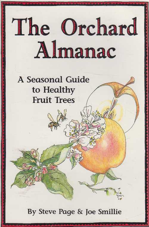 【古本】 Orchard Almanac: A Seasonal Guide to Healthy Fruit Trees - Stephen Page (Agaccess) 【紙書籍】 9780932857156