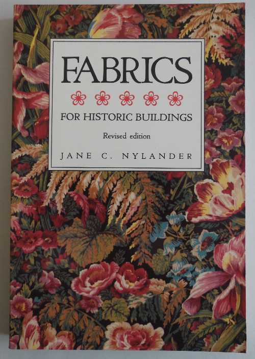 【古本】 Fabrics for Historic Buildings: A Guide to Selecting Reproduction Fabrics (Rev) - Jane Nylander (Preservation Press Wiley) 【紙書籍】 9780891331759