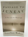 【古本】 Passage to Juneau: A Sea and Its Meanings - Jonathan Raban (Pantheon) 【紙書籍】 9780679442622
