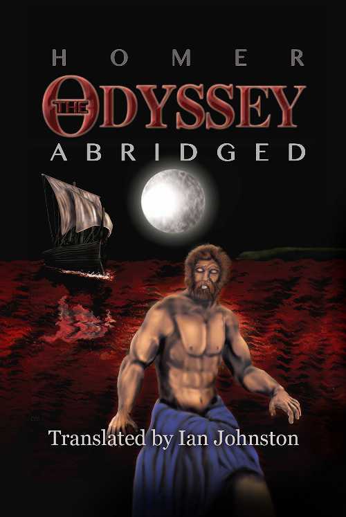 【古本】 The Odyssey Abridged (hard cover) - Homer; Translated by Ian Johnston; Ian Crowe (Richer Resources Publications) 【紙書籍】 9781935238560