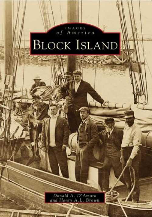【古本】 Block Island - Donald A D'Amato (Arcadia Publishing) 【紙書籍】 9780738538693