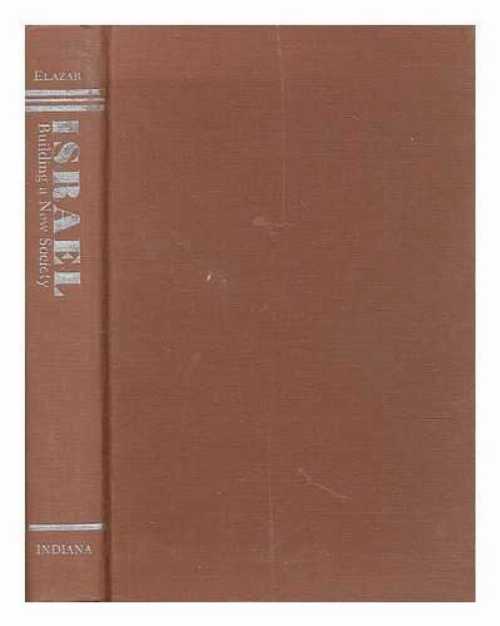 【古本】 Israel: Building a New Society - Daniel Judah Elazar (Indiana Univ Pr) 【紙書籍】 02533..