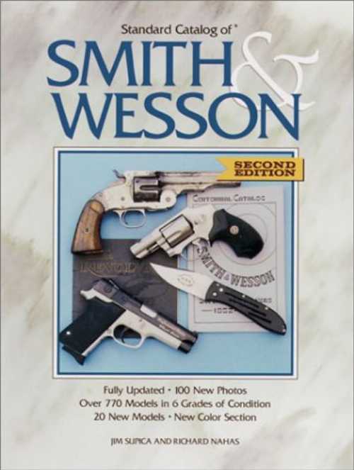 【古本】 Standard Catalog of Smith & Wesson (Revised) - Jim Supica (Krause Publications) 【紙書..