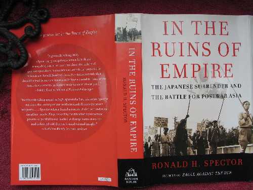 【古本】 In the Ruins of Empire: The Japanese Surrender and the Battle for Postwar Asia - Ronald H Spector (Random House) 【紙書籍】 9780375509155