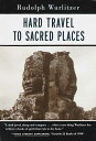 【古本】 Hard Travel to Sacred Places - Rudolph Wurlitzer (Shambhala) 【紙書籍】 9781570621178