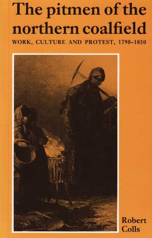 【古本】 Pitmen of Northern Coal P - Colls (Manchester Univ Pr) 【紙書籍】 0719023289