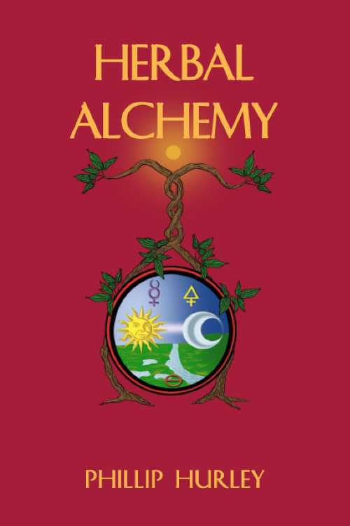 【古本】 Herbal Alchemy - Phillip Hurley (Maithuna Publications) 【紙書籍】 9780971012509