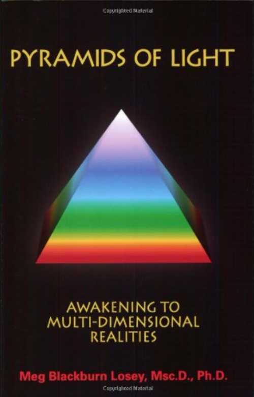 【古本】 Pyramids of Light: Awakening to Multi-Dimensional Realities - Meg Blackburn Losey (Meg Blackburn Losey) 【紙書籍】 9780975322307
