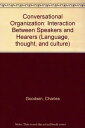 【古本】 Conversational Organization: Interaction Between Speakers and Hearers - Charles Goodwin (Academic Pr) 【紙書籍】 0122897803