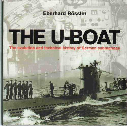 【古本】 U-Boat: The Evolution and Technical History of German Submarines - Eberhard Rssler (Cassell) 【紙書籍】 0304361208