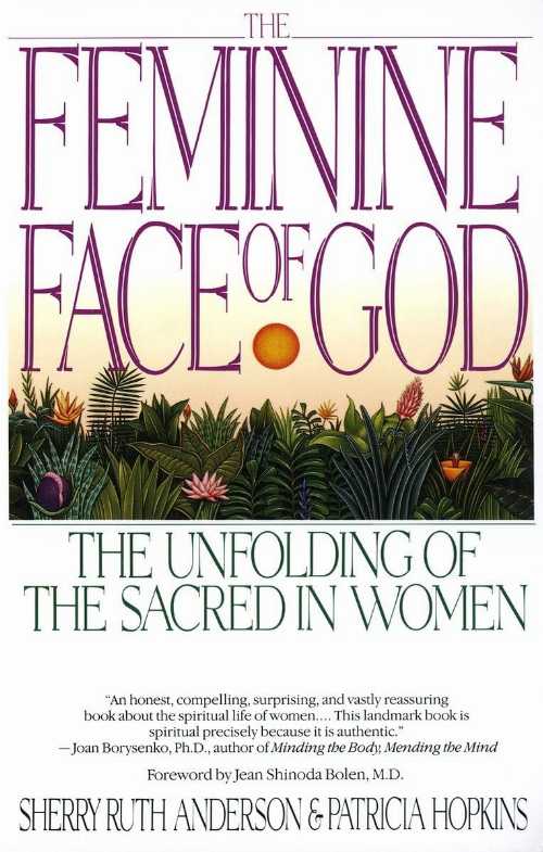 【古本】 Feminine Face of God: The Unfolding of the Sacred in Women - Sherry Ruth Anderson (Random House Publishing Group) 【紙書籍】 9780553352665