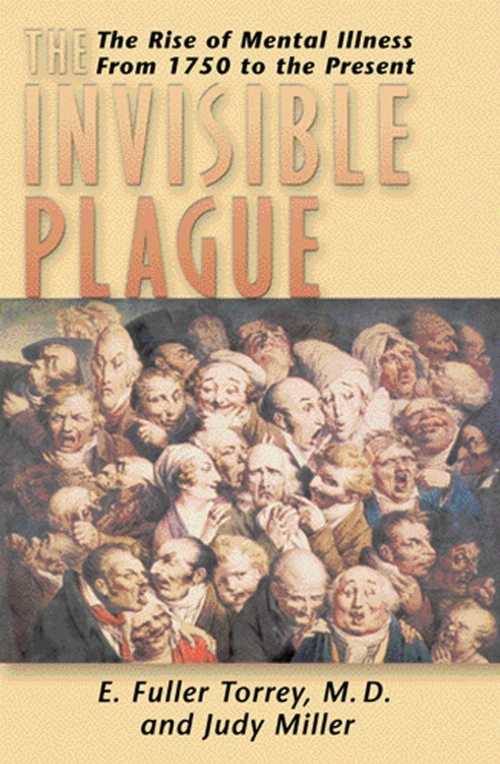 【古本】 Invisible Plague: The Rise of Mental Illness from 1750 to the Present - E F...