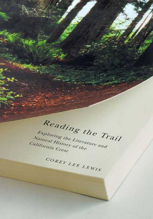 【古本】 Reading the Trail: Exploring the Literature and Natural History of the California Crest - Corey Lee Lewis (University of Nevada Press) 【紙書籍】 9780874176063