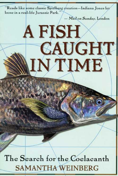 【古本】 Fish Caught in Time: The Search for the Coelacanth - Samantha Weinberg (Harper Perennial) 【紙書籍】 9780060932855