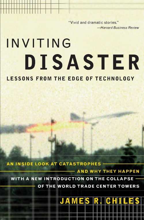 【古本】 Inviting Disaster: Lessons from the Edge of Technology - James R Chiles (Harper Business) 【紙書籍】 9780066620824