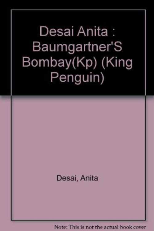 【古本】 Baumgartner's Bombay (King Penguin) - Anita Desai (Penguin Books) 【紙書籍】 9780140131765