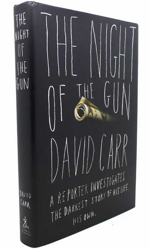 【古本】 Night of the Gun: A Reporter Investigates the Darkest Story of His Life. His Own. - David Carr (Simon & Schuster) 【紙書籍】 9781416541523