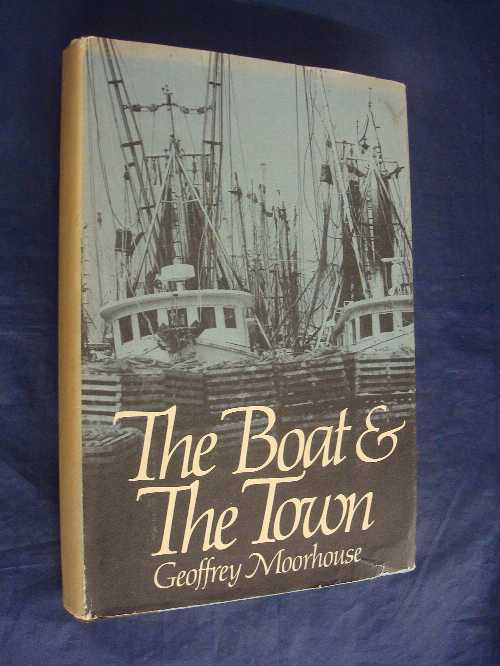 【古本】 Boat and the Town (American) - Geoffrey Moorhouse (Little Brown) 【紙書籍】 0316580600