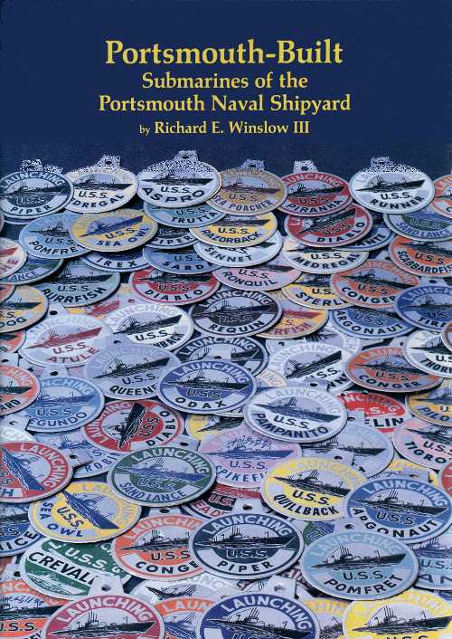 【古本】 Portsmouth-Built: Submarines of the Portsmouth Naval Shipyards (PUBLICATION OF THE PORTSMOUTH MARINE SOCIETY) - III Winslow, Richard E. (Portsmouth Marine Society) 【紙書籍】 091581904X