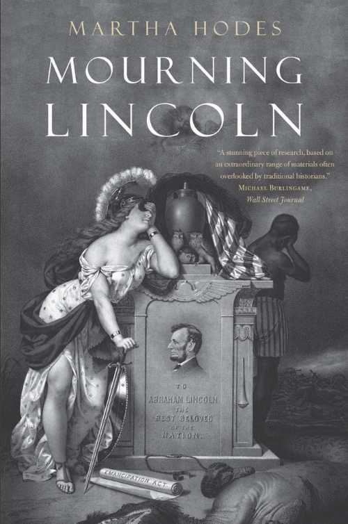【古本】 Mourning Lincoln - Martha Hodes (Yale University Press) 【紙書籍】 9780300219753