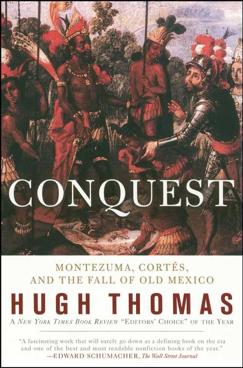 【古本】 Conquest: Cortes, Montezuma, and the Fall of Old Mexico - Hugh Thomas (Simon & Schuster) 【紙書籍】 9780671511043
