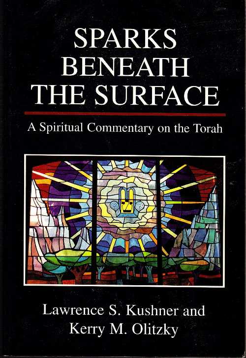 【古本】 Sparks Beneath the Surface: A Spiritual Commentary on the Torah - Lawrence S Kushner (Jason Aronson, Inc.) 【紙書籍】 9781568217437