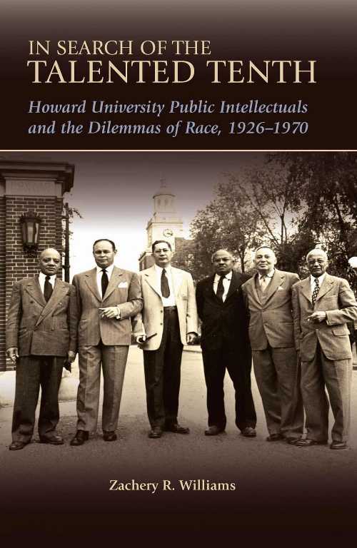 【古本】 In Search of the Talented Tenth: Howard University Public Intellectuals and the Dilemma..