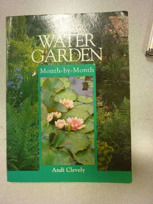 【古本】 Water Garden: Month-By-Month - A M Clevely (David & Charles) 【紙書籍】 9780715305751
