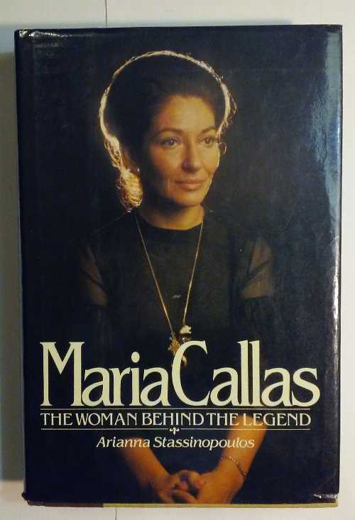【古本】 Maria Callas, the Woman Behind the Legend - Arianna Huffington (Simon & Schuster) 【紙書籍】 0671255835