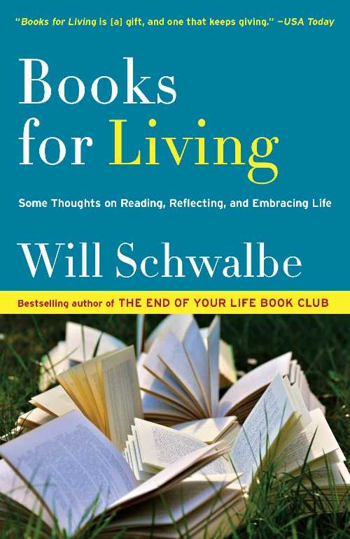 【古本】 Books for Living: Some Thoughts on Reading, Reflecting, and Embracing Life - Will Schwalbe (Vintage) 【紙書籍】 9780804172752